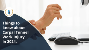 Are you a Worker? What should you know about Carpal Tunnel Work Injury in California?