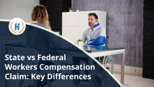 Explore the Differences Between State and Federal Workers Compensation Claim.