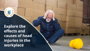 Explore the effects and causes of head injuries in the workplace