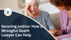 How a Wrongful Death Lawyer Can Help Secure Justice for Your claims?