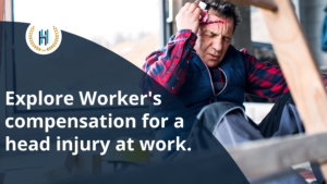 Legal Considerations for Reporting head injury at work for workers' comp claims.