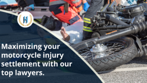 Steps to Maximize Your Motorcycle Injury Settlement through our best Motorcycle accident lawyers.