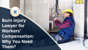 Top 5 Motives for Hiring a Burn Injury Lawyer for Workers' Compensation Claims.
