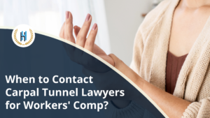 When Should You Contact Carpal Tunnel Lawyers for a Workers' Compensation Claim?